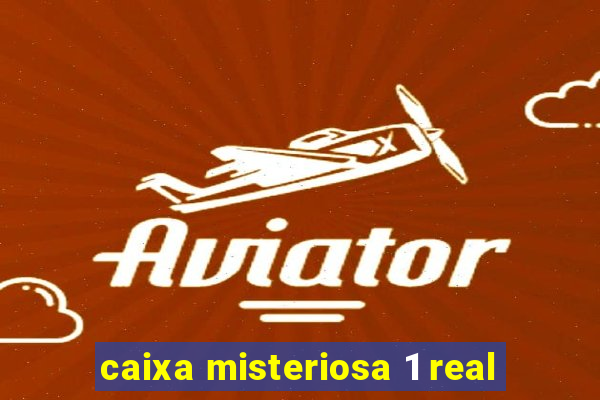 caixa misteriosa 1 real